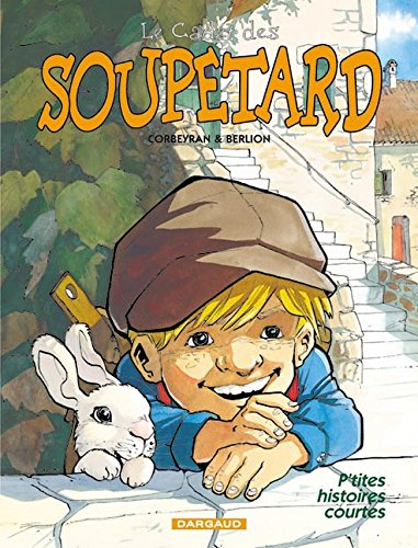 Le cadet des Soupetard. Vol. 5. P'tites histoires courtes