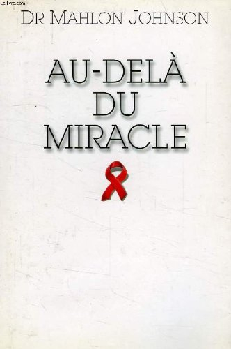 au-delà du miracle