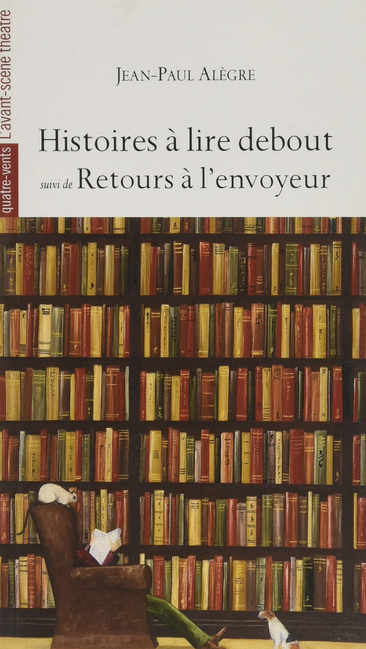 Histoire à lire debout. Retours à l'envoyeur