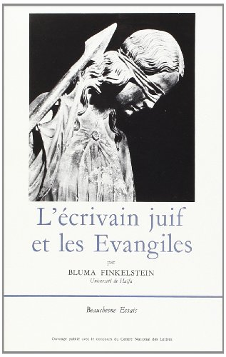 L'Ecrivain juif et les Evangiles