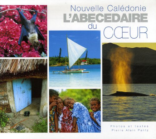 Nouvelle-Calédonie : l'abécédaire du coeur
