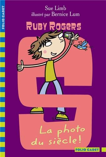 Ruby Rogers. Vol. 10. La photo du siècle !