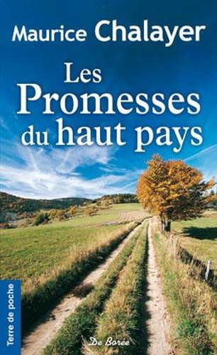 Les promesses du haut pays