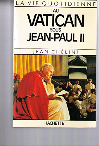 la vie quotidienne au vatican sous jean-paul ii