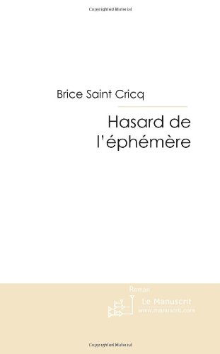 HASARD DE L'EPHEMERE