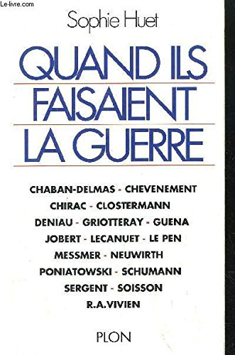 Quand ils faisaient la guerre