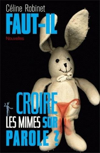 Faut-il croire les mimes sur parole ?