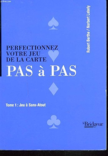 perfectionnez votre jeu de la carte pas à pas, tome 4