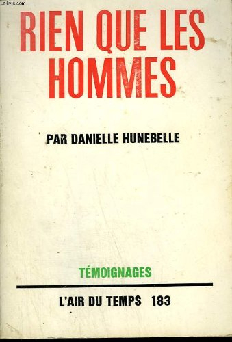 rien que les hommes. collection : l'air du temps n, 183.