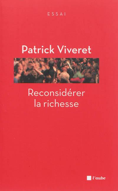 Reconsidérer la richesse