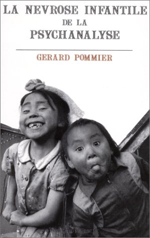 La névrose infantile de la psychanalyse