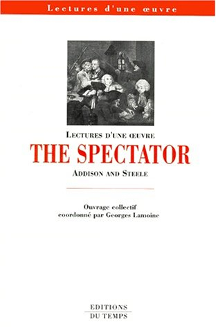 The spectator : Addison and Steele