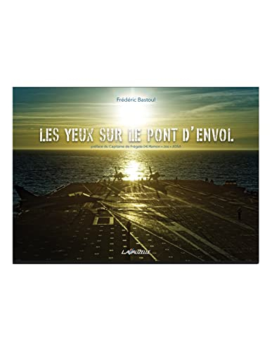 Les yeux sur le pont d'envol