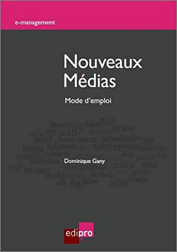 Nouveaux médias : mode d'emploi
