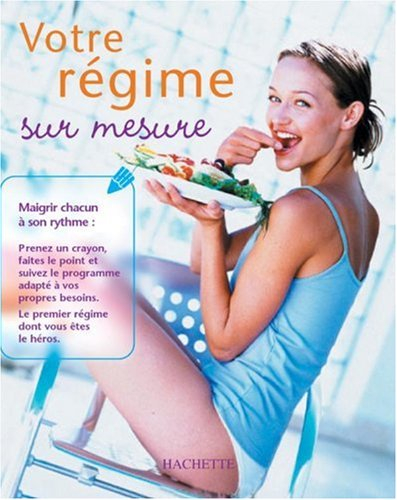 Votre régime sur mesure