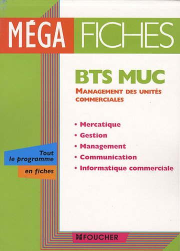 BTS MUC management des unités commerciales : mercatique, gestion, management, communication, informa