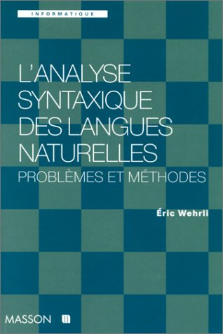 L'analyse syntaxique des langues naturelles : problèmes et méthodes
