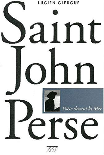 Saint-John Perse : poète devant la mer