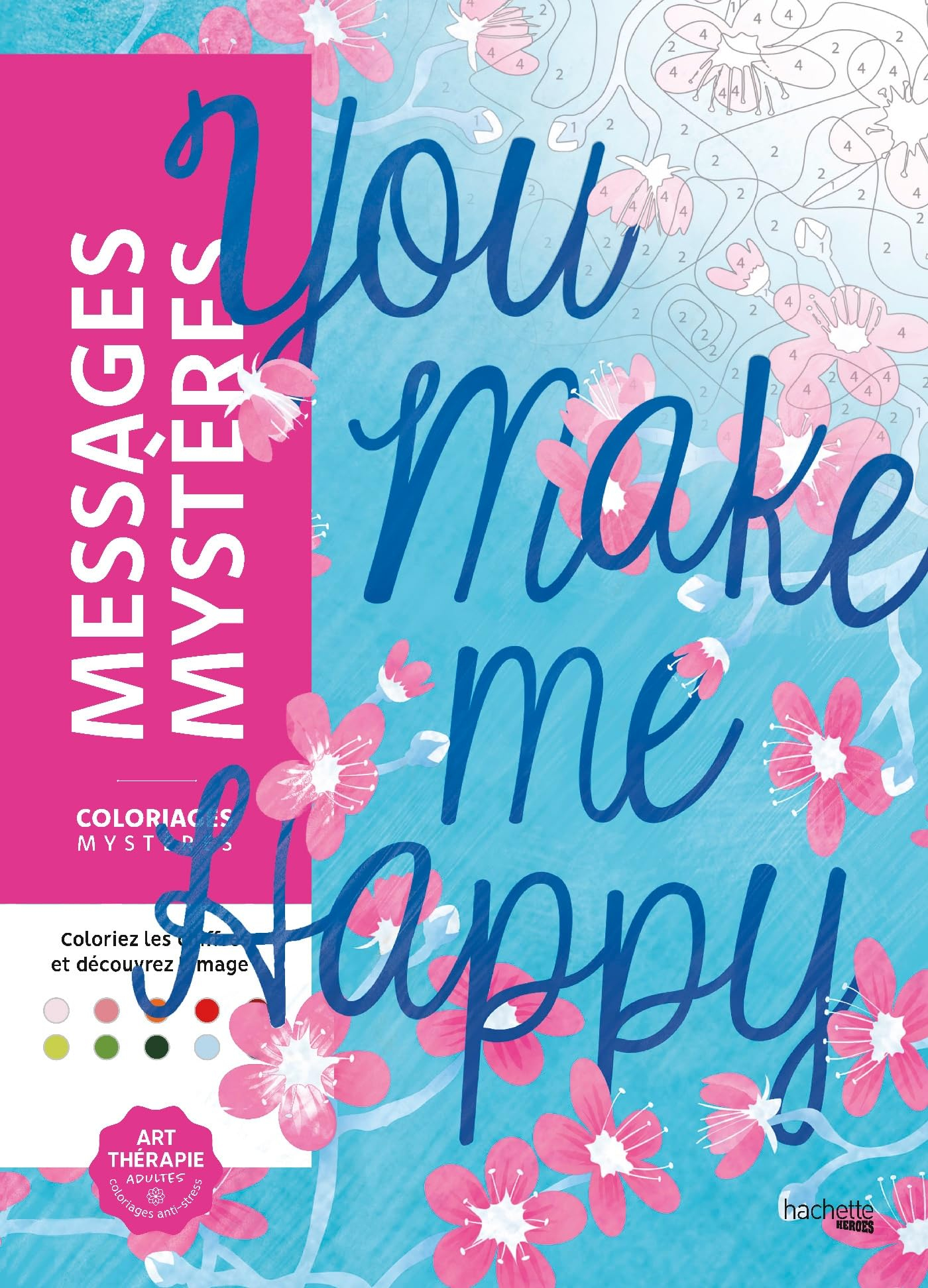 Coloriages mystères : Messages mystères : Coloriez les chiffres et découvrez l'image