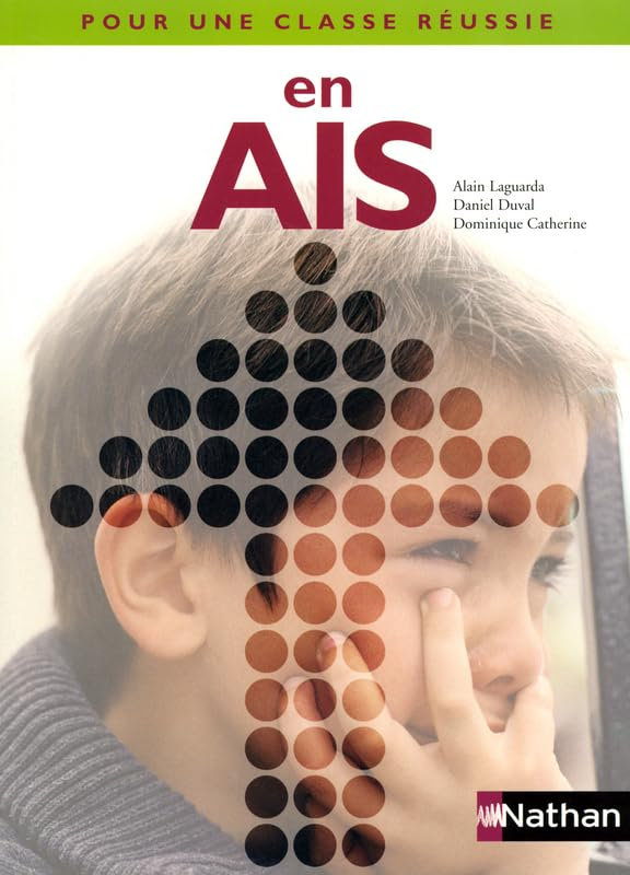 Pour une classe réussie en AIS : livret pédagogique