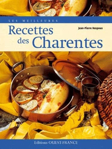 Les meilleures recettes des Charentes