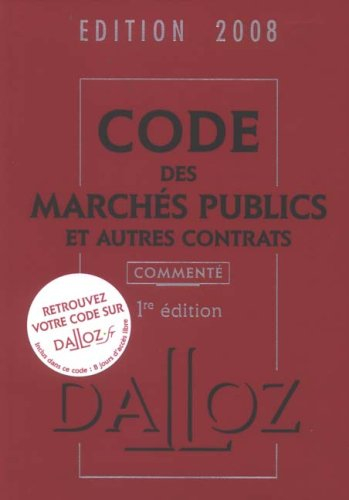 Code des marchés publics et autres contrats 2008 commenté