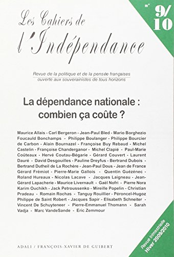 Cahiers de l'indépendance (Les), n° 9-10. La dépendance nationale, combien ça coûte ?