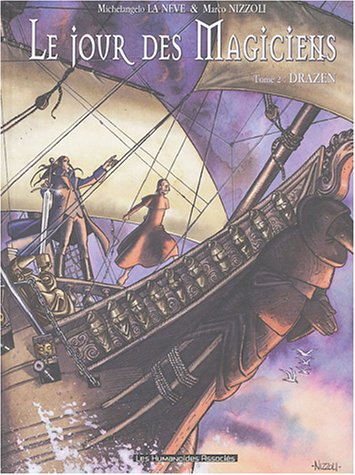 Le jour des magiciens. Vol. 2. Drazen