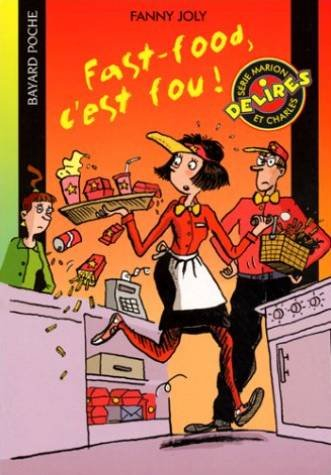 Fast-food, c'est fou !