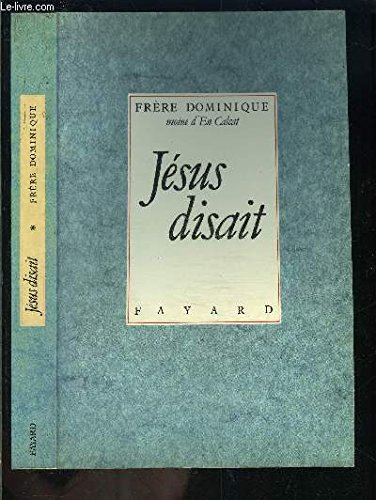 Jésus disait. Vol. 1