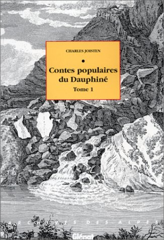 Contes populaires du Dauphiné. Vol. 1. Contes populaires du Dauphiné