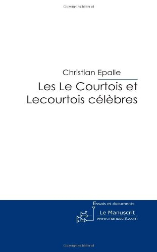 les le courtois et lecourtois célèbres