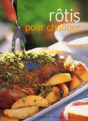 Rôtis pour changer