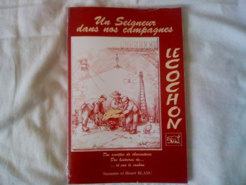 le cochon, un seigneur dans nos campagnes