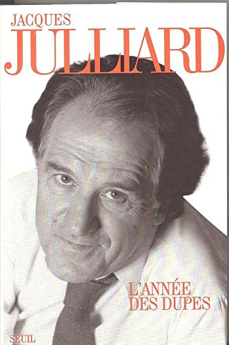 L'année des dupes : journal de la fin du siècle, 1995