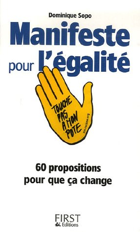 Manifeste pour l'égalité : 60 propositions pour que ça change