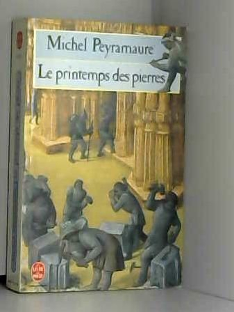 le printemps des pierres : roman