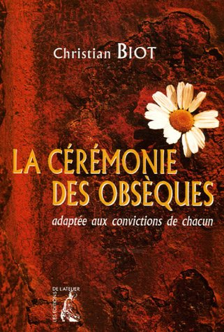 La cérémonie des obsèques adaptée aux convictions de chacun