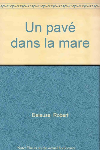 Un pavé dans la mare