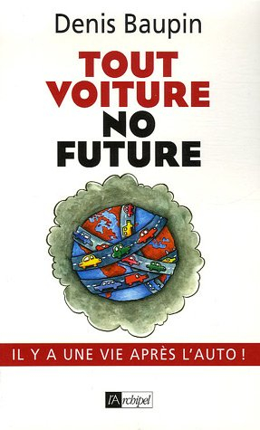Tout voiture, no future : il y a une vie après l'auto !