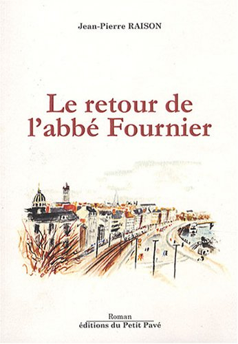 Le retour de l'abbé Fournier