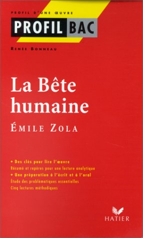 profil d'une oeuvre : la bête humaine, zola