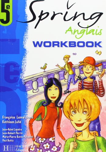 Spring, anglais 5e : workbook