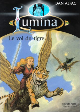 Lumina. Vol. 10. Le vol du tigre
