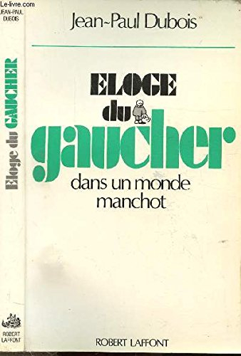 Eloge du gaucher : dans un monde manchot