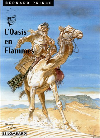 Bernard Prince. Vol. 5. L'oasis en flammes
