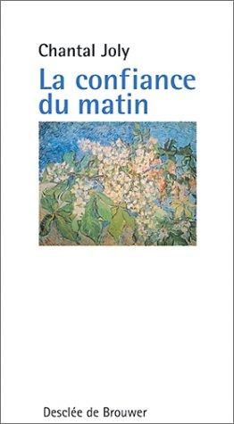 La confiance du matin