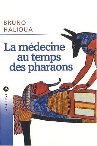 La médecine au temps des pharaons