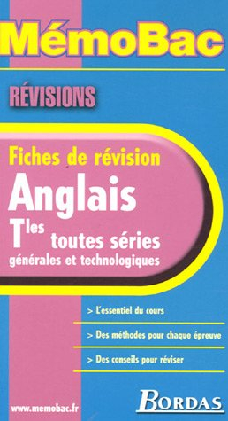 Anglais terminales toutes séries, générales et technologiques : fiches de revision