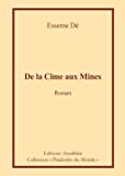 De la cîme aux mines